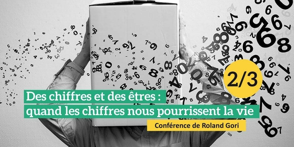 Des chiffres et des êtres 2/3 la folie des normes dans nos sociétés de contrôle